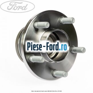 Butuc roata spate Ford Transit Connect 2002-2014 1.8 TDCi 90 cai #DCA1B46AB8